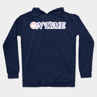 on time Hoodie